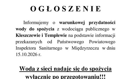 Zdjęcie do  UWAGA MIESZKAŃCY KLESZCZEWA I TEMPLEWA!  Informujemy o warunkowej przydatności wody do spożycia z wodociągu publicznego w Kleszczewie i Templewie.